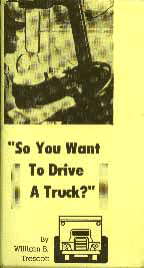 So You Want to Drive a Truck